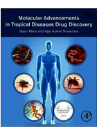 پیشرفت های مولکولی در بیماری های گرمسیری کشف دارو Molecular Advancements in Tropical Diseases Drug Discovery